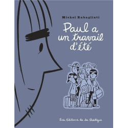 PAUL - 2 - PAUL A UN TRAVAIL D'ÉTÉ
