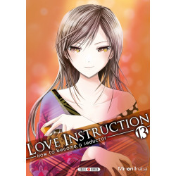 LOVE INSTRUCTION - HOW TO BECOME A SEDUCTOR - 13 - VOLUME 13
