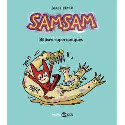SAMSAM (2E SÉRIE) - 6 - BÊTISES SUPERSONIQUES