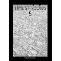 TIME SHADOWS - TOME 5