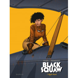 BLACK SQUAW - TOME 1 - NIGHT HAWK