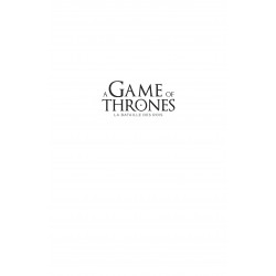 A GAME OF THRONES - LA BATAILLE DES ROIS - A GAME OF THRONES - LA BATAILLE DES ROIS - TOME 1